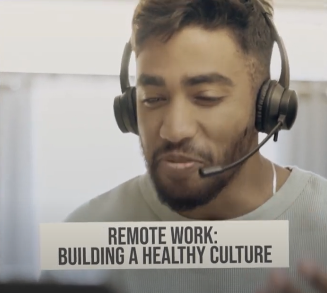 Remote Work: Building a Health Culture
