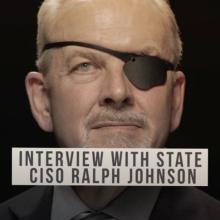 Interview with State CISO, Ralph Johnson